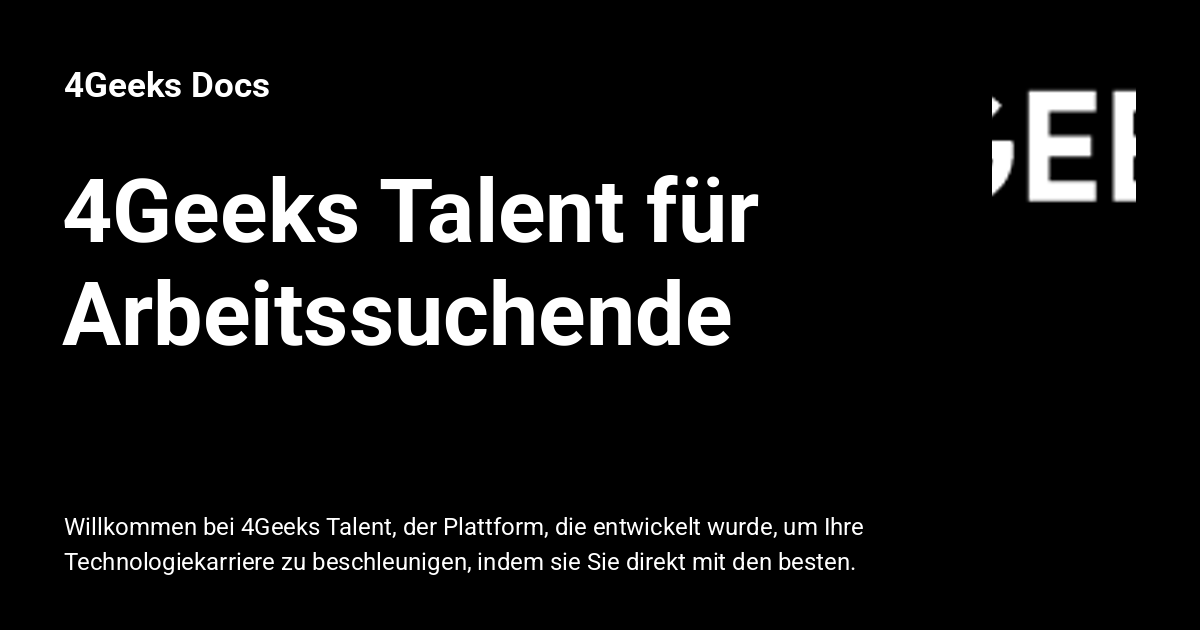 4Geeks Talent für Arbeitssuchende - 4Geeks Docs