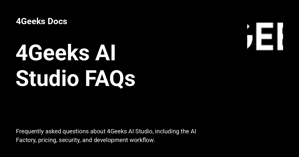 4Geeks AI Studio FAQs - 4Geeks Docs