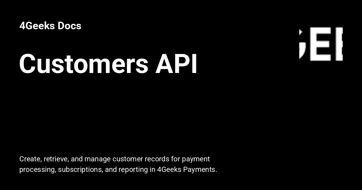 Customers API - 4Geeks Docs
