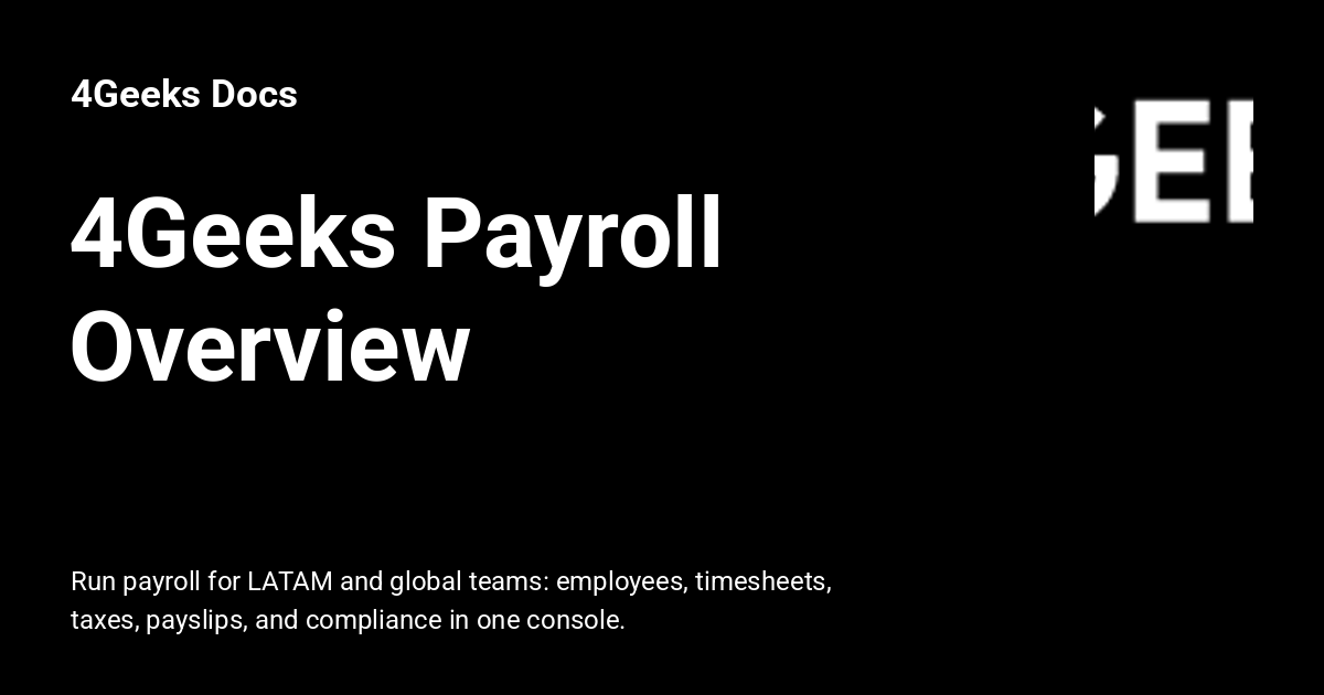 4Geeks Payroll Overview - 4Geeks Docs