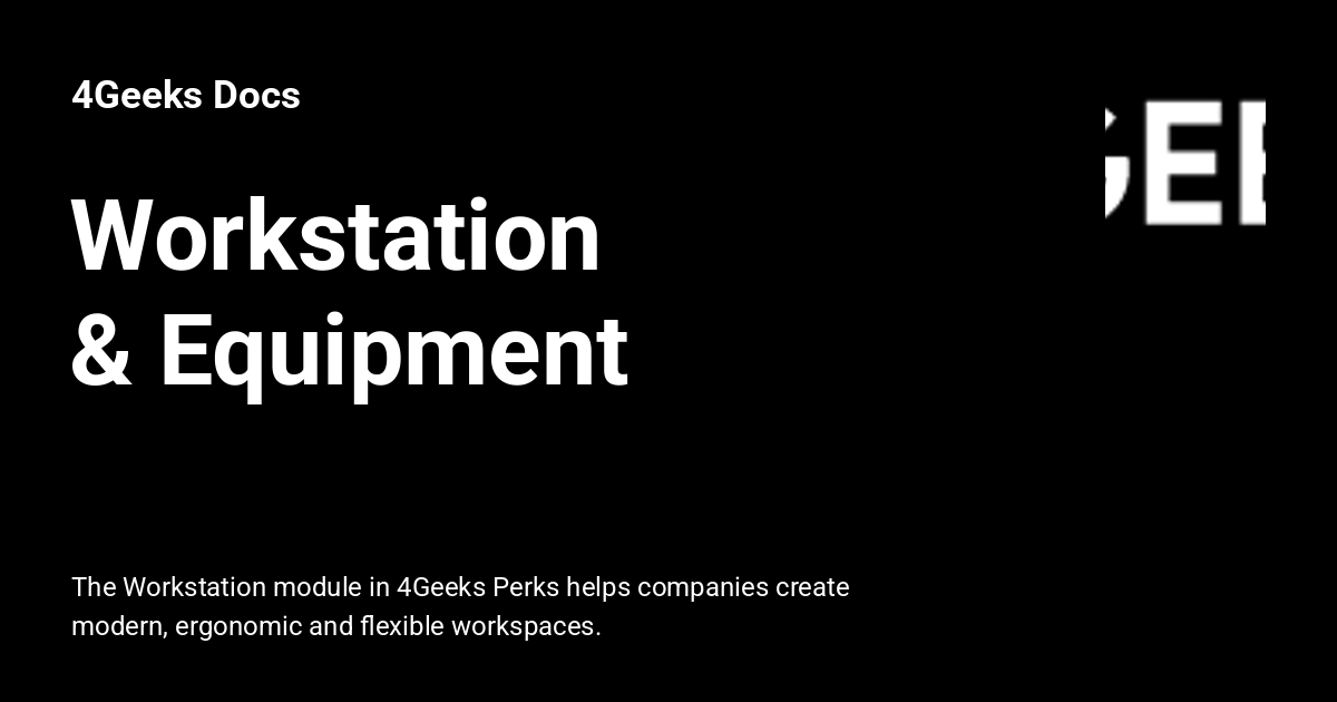 Workstation & Equipment - 4Geeks Docs