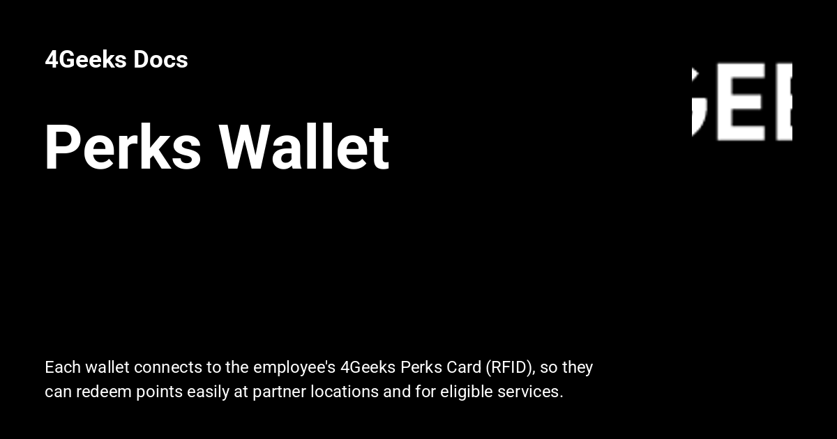 Perks Wallet - 4Geeks Docs