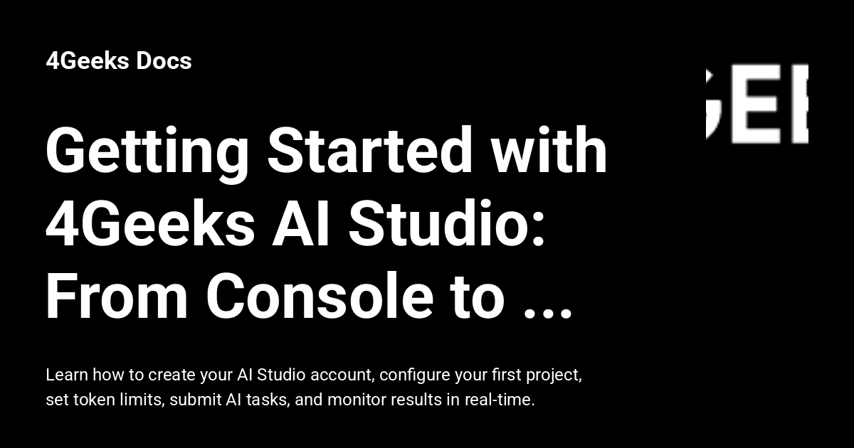 Getting Started with 4Geeks AI Studio: From Console to First Deploy ...