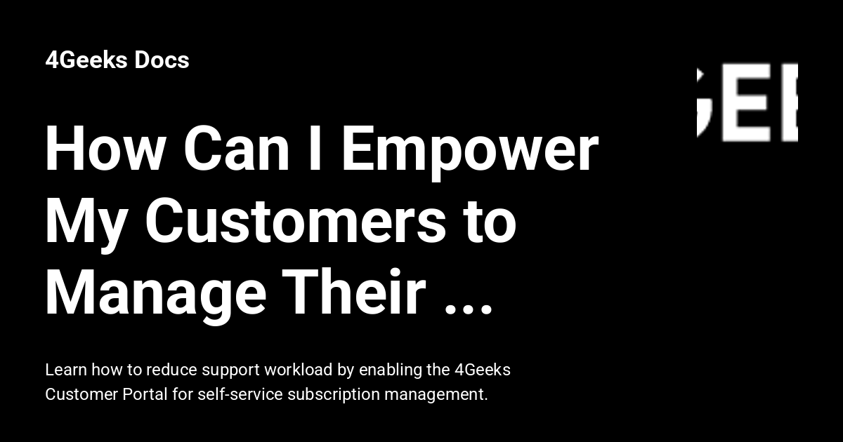 How Can I Empower My Customers to Manage Their Own Subscriptions ...