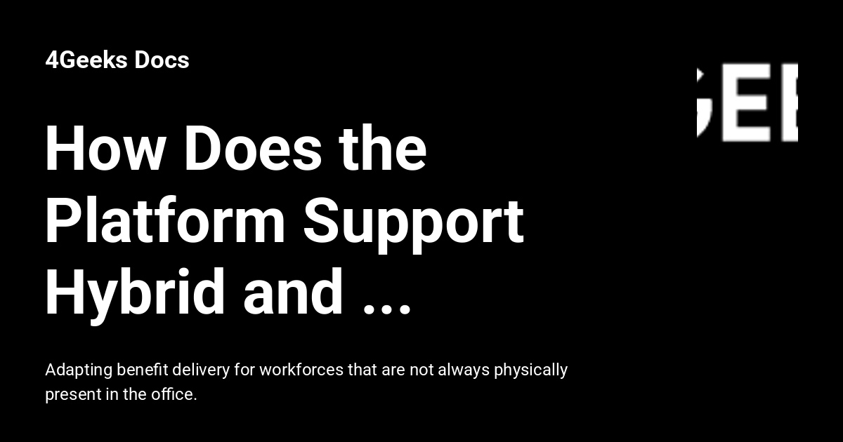 How Does the Platform Support Hybrid and Remote Work Arrangements ...