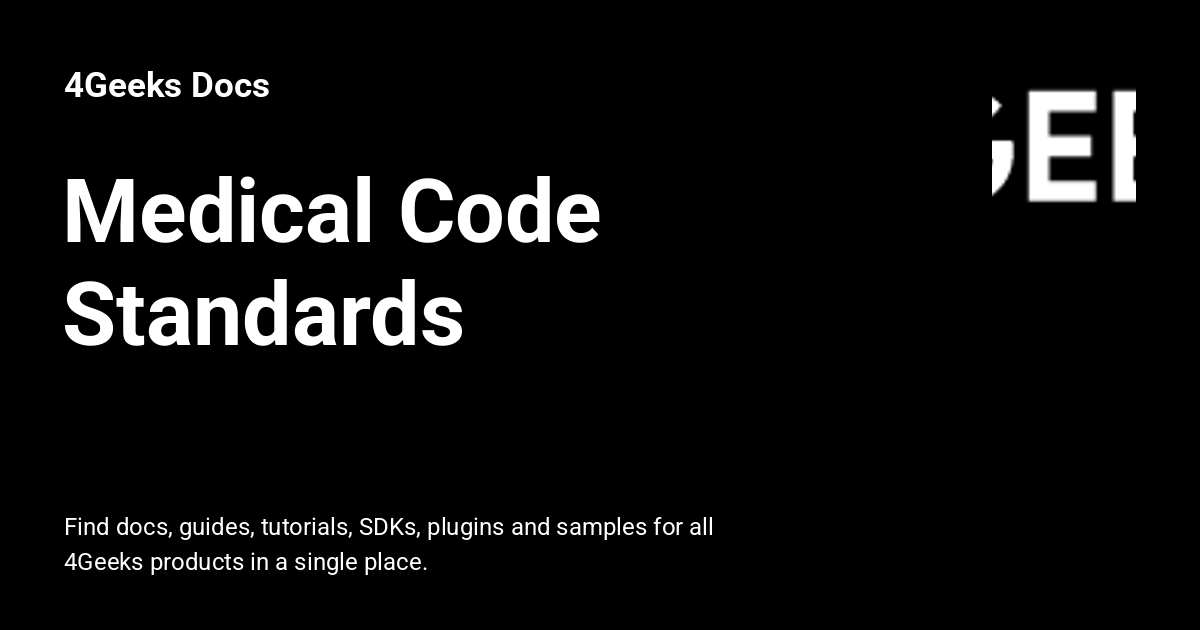 Medical Code Standards - 4Geeks Docs