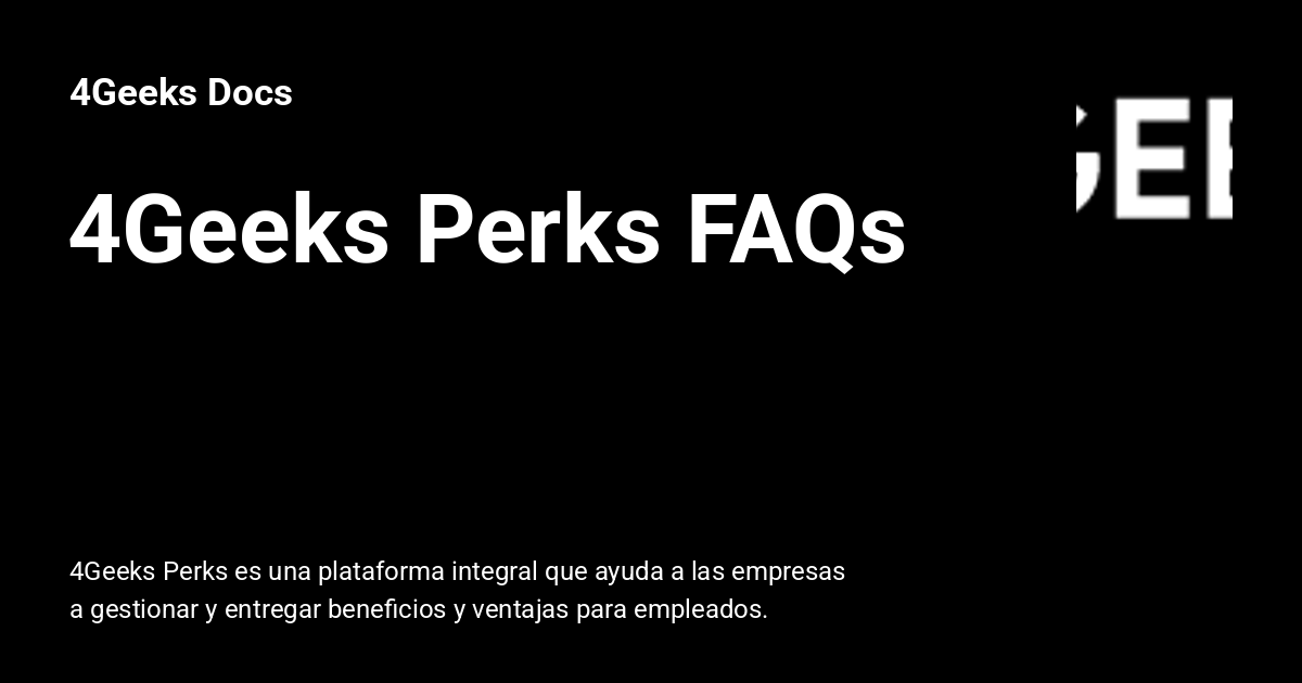 4Geeks Perks FAQs - 4Geeks Docs