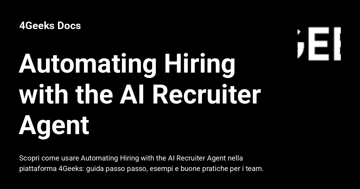 Automating Hiring with the AI Recruiter Agent - 4Geeks Docs