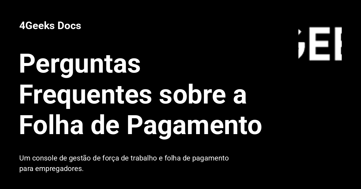 4Geeks Payroll Perguntas Frequentes - 4Geeks Docs